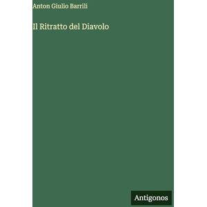 Barrili, Anton Giulio Il Ritratto del Diavolo Barrili, Anton Giulio Il Ritratto del Diavolo