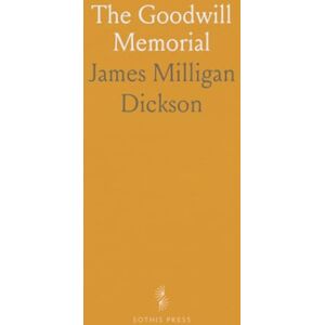 James Milligan, Dickson The Goodwill Memorial: Or, the First One Hundred and Fifty Years of the Goodwill Presbyterian Church, Montgomery, Orange Co;, N. Y James Milligan, Dickson The Goodwill Memorial: Or, the First One Hundred and Fifty Years of the Goodwill Presbyterian Church, Montgomery, Orange Co;, N. Y