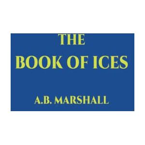 Marshall The Book Of Ices: The 2022 Hardback Edition Marshall The Book Of Ices: The 2022 Hardback Edition