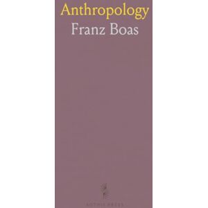 Franz, Boas Anthropology Franz, Boas Anthropology