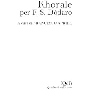 Aprile, Francesco Khorale per F. S. Dòdaro (Universo Salento a cura di Angelo Sconosciuto e Istituto culturale Storia e Territorio) Aprile, Francesco Khorale per F. S. Dòdaro (Universo Salento a cura di Angelo Sconosciuto e Istituto culturale Storia e Territorio)