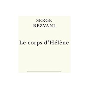 Rezvani, Serge Le Corps d'Helene: 6 (L'Exception) Rezvani, Serge Le Corps d'Helene: 6 (L'Exception)