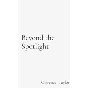 Taylor Beyond the Spotlight: How Black Entrepreneurs Are Building Power, Wealth, and Legacy in the Digital Age: How Black Entrepreneurs Are Building Power, ... and Legacy in the Digital Age: How Bla Taylor Beyond the Spotlight: How Black Entrepreneurs Are Building Power, Wealth, and Legacy in the Digital Age: How Black Entrepreneurs Are Building Power, ... and Legacy in the Digital Age: How Bla