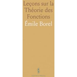 Émile, Borel Leçons sur la Théorie des Fonctions Émile, Borel Leçons sur la Théorie des Fonctions
