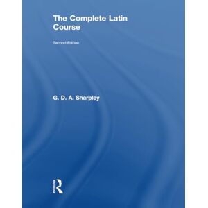 Sharpley, G D A The Complete Latin Course Sharpley, G D A The Complete Latin Course