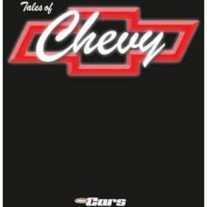 of Old Cars Magazine, Editors Tales of Chevy of Old Cars Magazine, Editors Tales of Chevy