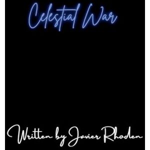 Rhoden, Javier Celestial War Rhoden, Javier Celestial War