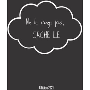 Coquille-Chambel, Mme Lea Ne le Range pas, Cache le Coquille-Chambel, Mme Lea Ne le Range pas, Cache le