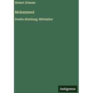 Grimme, Hubert Mohammed: Zweite Abteilung: Mittelalter Grimme, Hubert Mohammed: Zweite Abteilung: Mittelalter