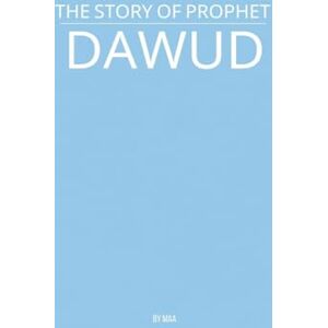 Maa The Story of Prophet Dawud Maa The Story of Prophet Dawud
