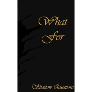 Press, Shadow Within What For — Men’s Self-Reflection & Inner Power Journal Press, Shadow Within What For — Men’s Self-Reflection & Inner Power Journal