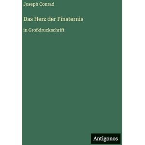 Conrad, Joseph Das Herz der Finsternis: in Großdruckschrift Conrad, Joseph Das Herz der Finsternis: in Großdruckschrift