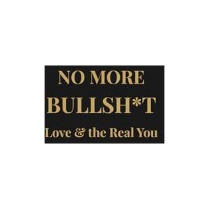 Genovese, Karissa Lynn No More Bullsh*t: Love & the Real You Genovese, Karissa Lynn No More Bullsh*t: Love & the Real You