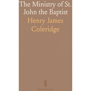 Henry James, Coleridge The Ministry of St. John the Baptist Henry James, Coleridge The Ministry of St. John the Baptist