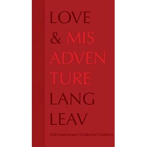 Leav, Lang Love & Misadventure 10th Anniversary Collector's Edition (Volume 1) (Lang Leav) Leav, Lang Love & Misadventure 10th Anniversary Collector's Edition (Volume 1) (Lang Leav)