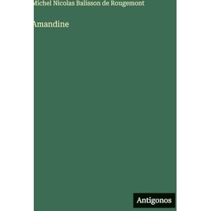 Rougemont, Michel Nicolas Balisson De Amandine Rougemont, Michel Nicolas Balisson De Amandine