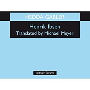 Ibsen, Henrik Hedda Gabler (Modern Plays) Ibsen, Henrik Hedda Gabler (Modern Plays)