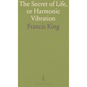 Francis, King The Secret of Life, or Harmonic Vibration: Containing Three Studies and Twelve Lessons, VII Parts Each, Over Two Hundred Exercises Francis, King The Secret of Life, or Harmonic Vibration: Containing Three Studies and Twelve Lessons, VII Parts Each, Over Two Hundred Exercises