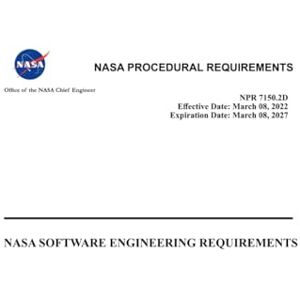 National Aeronautics and Space Administration NASA Software Engineering Requirements: NPR 7150.2D March 08, 2022 National Aeronautics and Space Administration NASA Software Engineering Requirements: NPR 7150.2D March 08, 2022