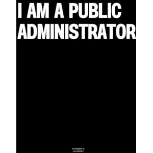 Vulgarities, Typography I am a Public Administrator: The Coffee Table Book Vulgarities, Typography I am a Public Administrator: The Coffee Table Book