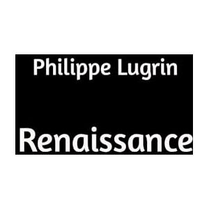 Lugrin, Philippe Renaissance Lugrin, Philippe Renaissance
