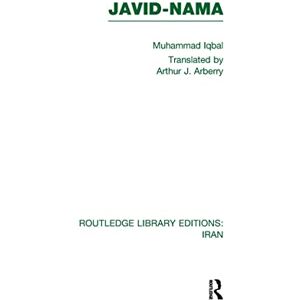 Iqbal, Muhammad Javid-Nama (RLE Iran B) (Routledge Library Editions: Iran) Iqbal, Muhammad Javid-Nama (RLE Iran B) (Routledge Library Editions: Iran)