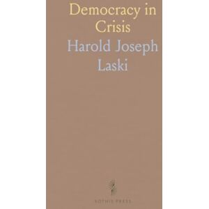 Harold Joseph, Laski Democracy in Crisis Harold Joseph, Laski Democracy in Crisis