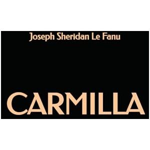 Sheridan Le Fanu, Joseph Carmilla Sheridan Le Fanu, Joseph Carmilla