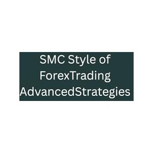 Kaur, Jaswinder SMC Style of Forex Trading ( A simple, step-by-step white eBook): Advanced Forex SMC Style Strategies By Dr. Jass Kaur, Jaswinder SMC Style of Forex Trading ( A simple, step-by-step white eBook): Advanced Forex SMC Style Strategies By Dr. Jass
