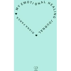 Farca, Diana My Trauma Healing Journey: Take Back Your Power in Only 40 Days Farca, Diana My Trauma Healing Journey: Take Back Your Power in Only 40 Days