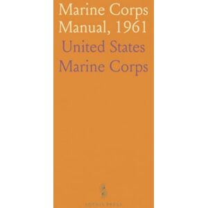 United Marine Corps Manual, 1961 United Marine Corps Manual, 1961