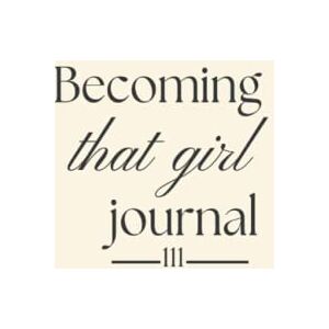 soloeleonora, soloeleonora BECOMING "THAT GIRL" JOURNAL: manifesta la versione migliore di te stessa in tre mesi soloeleonora, soloeleonora BECOMING "THAT GIRL" JOURNAL: manifesta la versione migliore di te stessa in tre mesi