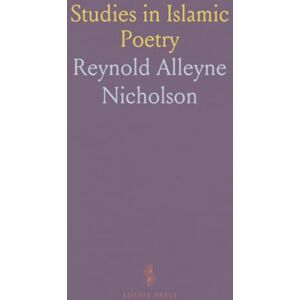 Reynold Alleyne, Nicholson Studies in Islamic Poetry Reynold Alleyne, Nicholson Studies in Islamic Poetry