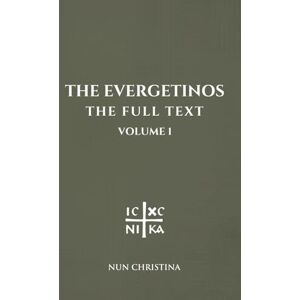 Christina, Nun The Evergetinos Volume 1: The Full Text Christina, Nun The Evergetinos Volume 1: The Full Text