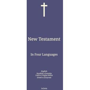 Rollon, Paul New Testament: In Four Languages : English; Swedish; Latin; Greek. Rollon, Paul New Testament: In Four Languages : English; Swedish; Latin; Greek.