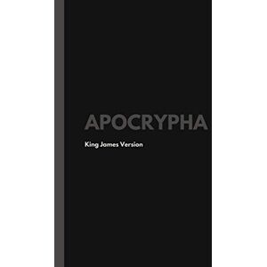 James, King Apocrypha, King James Version James, King Apocrypha, King James Version