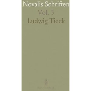 Ludwig, Tieck Novalis Schriften Ludwig, Tieck Novalis Schriften