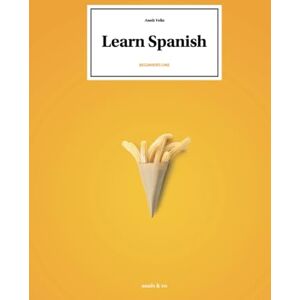 Vella, Anais The structured book of Spanish Beginners one Vella, Anais The structured book of Spanish Beginners one