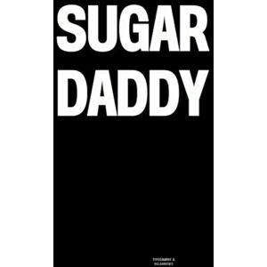 Vulgarities, Typography Sugar Daddy: The Coffee Table Book Vulgarities, Typography Sugar Daddy: The Coffee Table Book