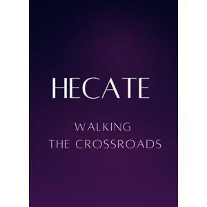 Muir, Nichole Hecate – Walking the Crossroads Muir, Nichole Hecate – Walking the Crossroads