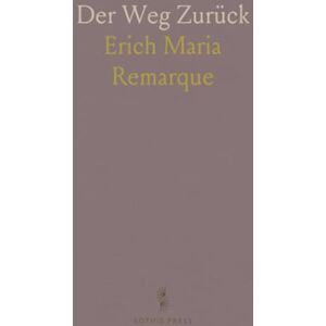 Erich Maria, Remarque Der Weg Zurück Erich Maria, Remarque Der Weg Zurück
