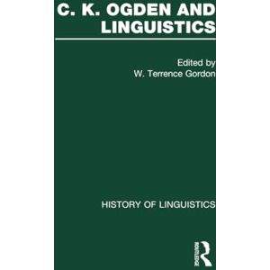C.K. Ogden and Linguistics C.K. Ogden and Linguistics