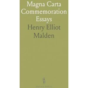 Henry Elliot, Malden Magna Carta Commemoration Essays Henry Elliot, Malden Magna Carta Commemoration Essays