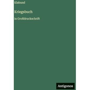 Klabund Kriegsbuch: in Großdruckschrift Klabund Kriegsbuch: in Großdruckschrift