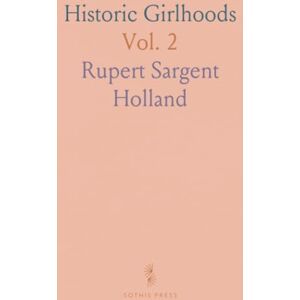 Rupert Sargent, Holland Historic Girlhoods Rupert Sargent, Holland Historic Girlhoods