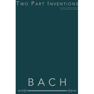 Bach Two Part Inventions: piano sheet music Bach Two Part Inventions: piano sheet music