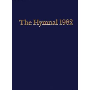 Church Publishing Episcopal Hymnal 1982 Blue: Basic Singers Edition Church Publishing Episcopal Hymnal 1982 Blue: Basic Singers Edition
