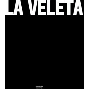 Vulgarities, Typography La Veleta: The Coffee Table Book Vulgarities, Typography La Veleta: The Coffee Table Book