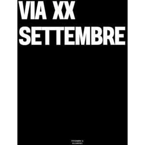 Vulgarities, Typography Via XX Settembre: The Coffee Table Book Vulgarities, Typography Via XX Settembre: The Coffee Table Book