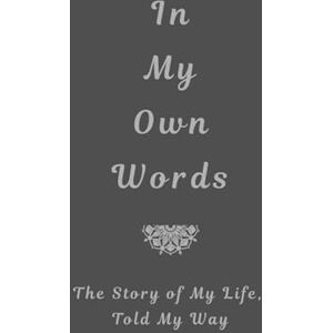 Lovely, Blossoming In my Own Words: Your story, told your way. Lovely, Blossoming In my Own Words: Your story, told your way.